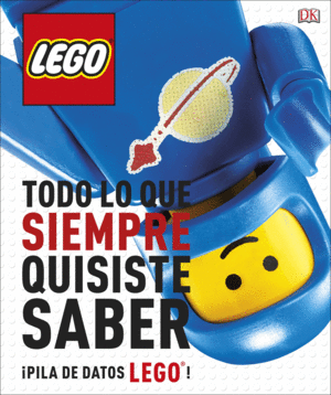 LEGO TODO LO QUE SIEMPRE QUISISTE SABER