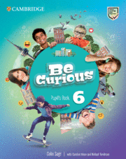 BE CURIOUS LEVEL 6 PUPIL'S BOOK