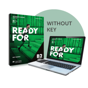 READY FOR B2 FIRST STUDENT'S WITHOUT KEY AND DIGITAL WORKBOOK 4TH ED