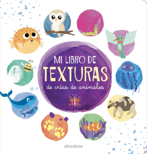 MI LIBRO DE TEXTURAS DE CRAS DE ANIMALES