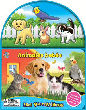 ANIMALES BEBS (MINI DIVERTI-LIBROS)