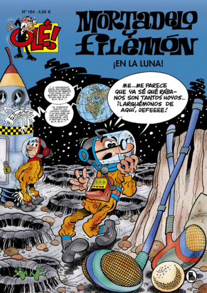 MORTADELO Y FILEMN. EN LA LUNA! (OL! MORTADELO 184)