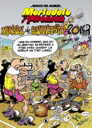 MORTADELO Y FILEMN. MUNDIAL DE BALONCESTO 2019 (MAGOS DEL HUMOR 200)