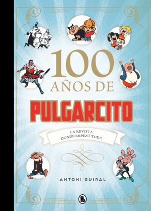 100 AOS DE PULGARCITO