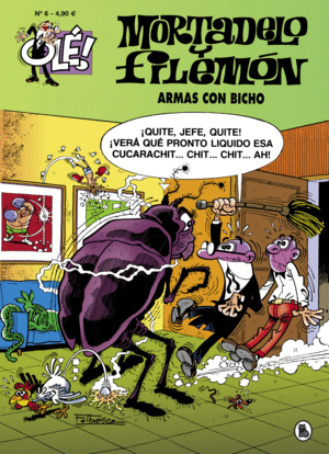 MORTADELO Y FILEMN. ARMAS CON BICHO (OL! MORTADELO 6)
