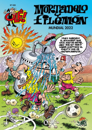 MORTADELO Y FILEM�N. MUNDIAL 2022 (OL�! MORTADELO 220)