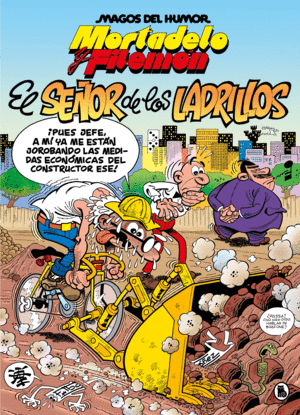 MORTADELO Y FILEMN. EL SEOR DE LOS LADRILLOS (MAGOS DEL HUMOR 102)