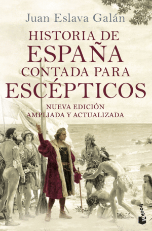HISTORIA DE ESPAA CONTADA PARA ESCPTICOS