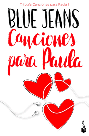 CANCIONES PARA PAULA (TRILOGA CANCIONES PARA PAULA 1)