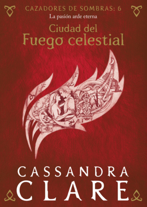 CIUDAD DEL FUEGO CELESTIAL     (NUEVA PRESENTACIN)