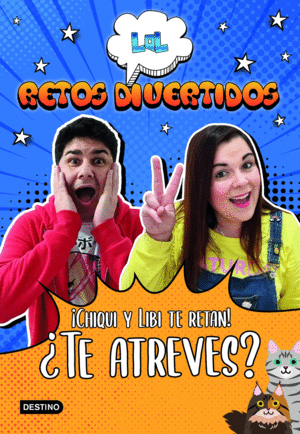 LOL RETOS DIVERTIDOS. �CHIQUI Y LIBI TE RETAN! �TE ATREVES?