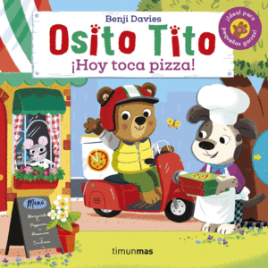 OSITO TITO. IHOY TOCA PIZZA!
