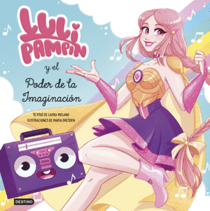 LULI PAMP�N Y EL PODER DE LA IMAGINACI�N