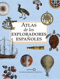 ATLAS DE LOS EXPLORADORES ESPAOLES (EDICIN REDUCIDA)