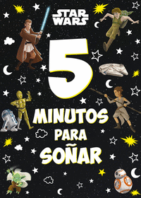 STAR WARS. 5 MINUTOS PARA SOAR