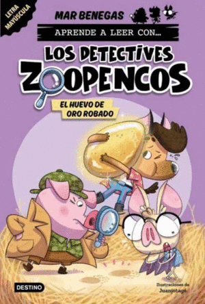 APRENDER A LEER CON... LOS DETECTIVES ZOOPENCOS! 2. EL HUEVO DE ORO ROBADO