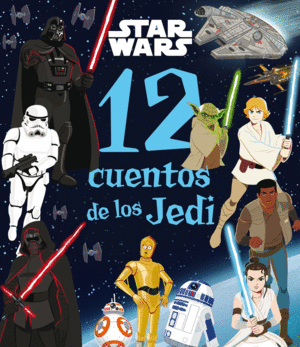 STAR WARS. 12 CUENTOS DE LOS JEDI