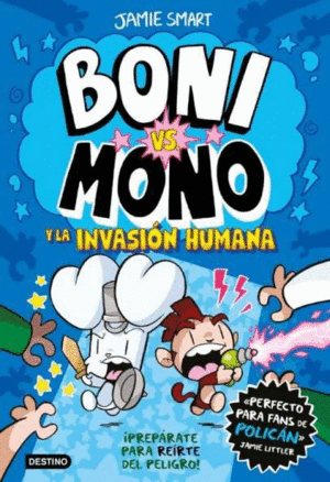 BONI VS. MONO 2. BONI VS. MONO Y LA INVASI�N HUMANA