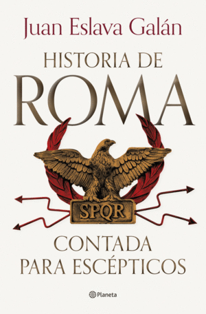 HISTORIA DE ROMA CONTADA PARA ESCPTICOS