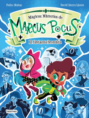 MARCUS POCUS. M�GICOS MISTERIOS 2. EL FANTASMA BROMISTA