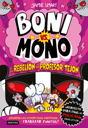 BONI VS. MONO 5. BONI VS. MONO Y LA REBELI�N DEL PROFESOR TEJ�N