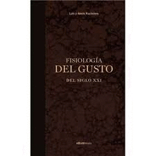 FISIOLOG�A DEL GUSTO DEL SIGLO XXI
