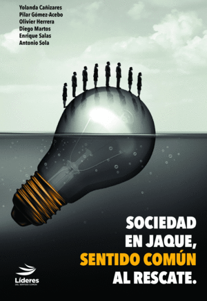 SOCIEDAD EN JAQUE, SENTIDO COM�N AL RESCATE