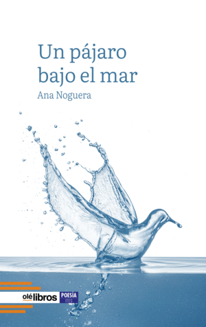 UN PJARO BAJO EL MAR