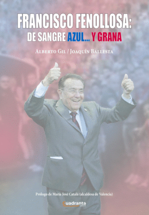 FRANCISCO FENOLLOSA: DE SANGRE AZUL... Y GRANA