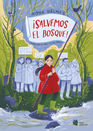 �SALVEMOS EL BOSQUE!