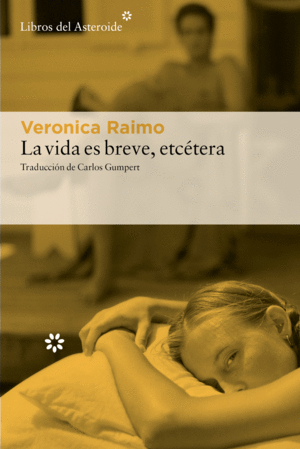 LA VIDA ES BREVE, ETC�TERA
