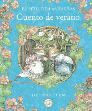 EL SETO DE LAS ZARZAS. CUENTO DE VERANO (NUEVA EDICIN)