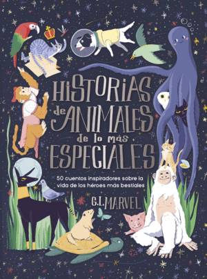 HISTORIAS DE ANIMALES DE LO MS ESPECIALES