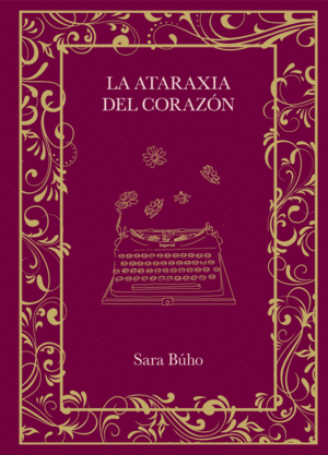 LA ATARAXIA DEL CORAZ�N