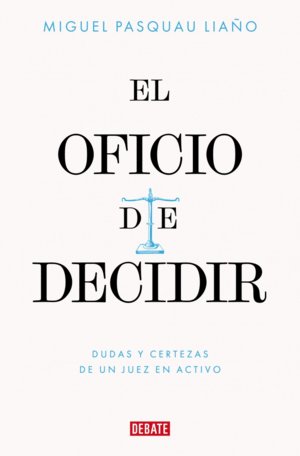 EL OFICIO DE DECIDIR