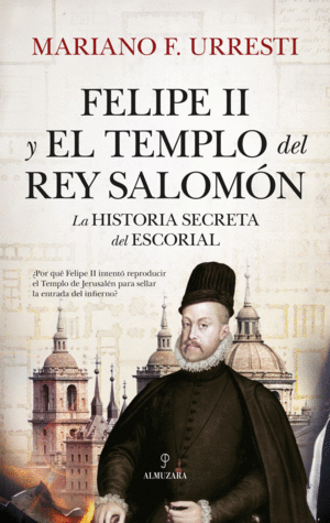 FELIPE II Y EL TEMPLO DEL REY SALOM�N