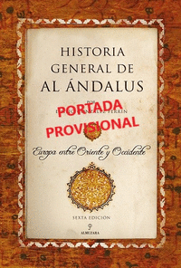 HISTORIA GENERAL DE AL NDALUS