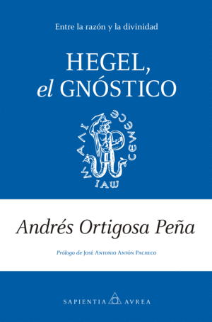 HEGEL, EL GNSTICO