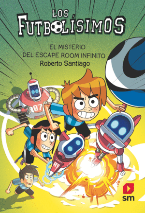 LOS FUTBOLSIMOS 28: EL MISTERIO DEL ESCAPE ROOM INFINITO