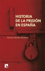 HISTORIA DE LA PRISI�N EN ESPA�A