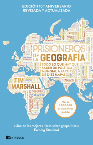 PRISIONEROS DE LA GEOGRAF�A (NUEVA EDICI�N REVISADA Y AMPLIADA)