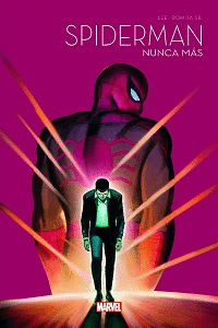 SPIDERMAN 60 ANIVERSARIO SPIDERMAN NUNCA M�S
