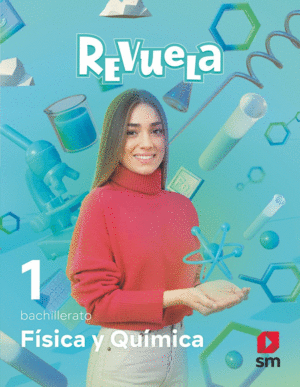 F�SICA Y QU�MICA. 1 BACHILLERATO. REVUELA