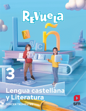 LENGUA CASTELLANA Y LITERATURA. 3 PRIMARIA. REVUELA. TRIMESTRES