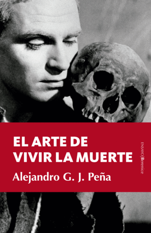ARTE DE VIVIR LA MUERTE, EL