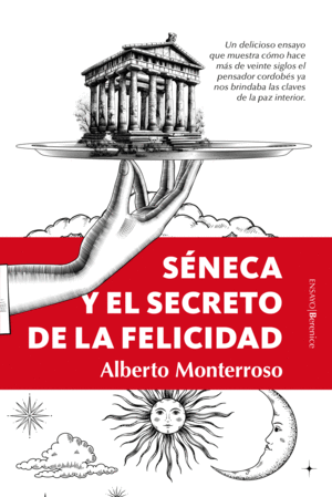 S�NECA Y EL SECRETO DE LA FELICIDAD