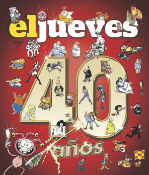 EL JUEVES. 40 AOS.