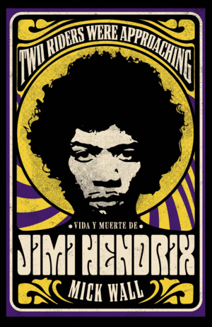 VIDA Y MUERTE DE JIMI HENDRIX