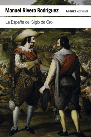 LA ESPA�A DEL SIGLO DE ORO