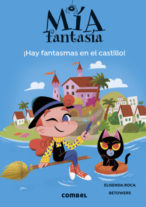 MA FANTASA 7. HAY FANTASMAS EN EL CASTILLO